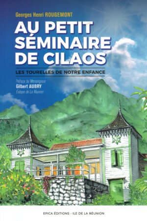 Au petit séminaire de Cilaos