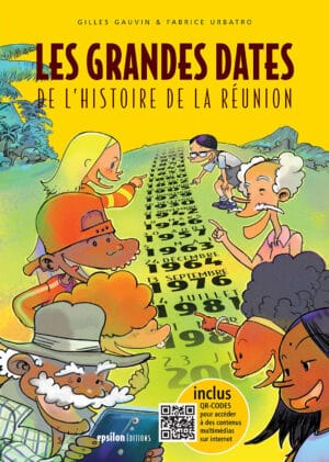 Les grandes dates de l’histoire de la Réunion